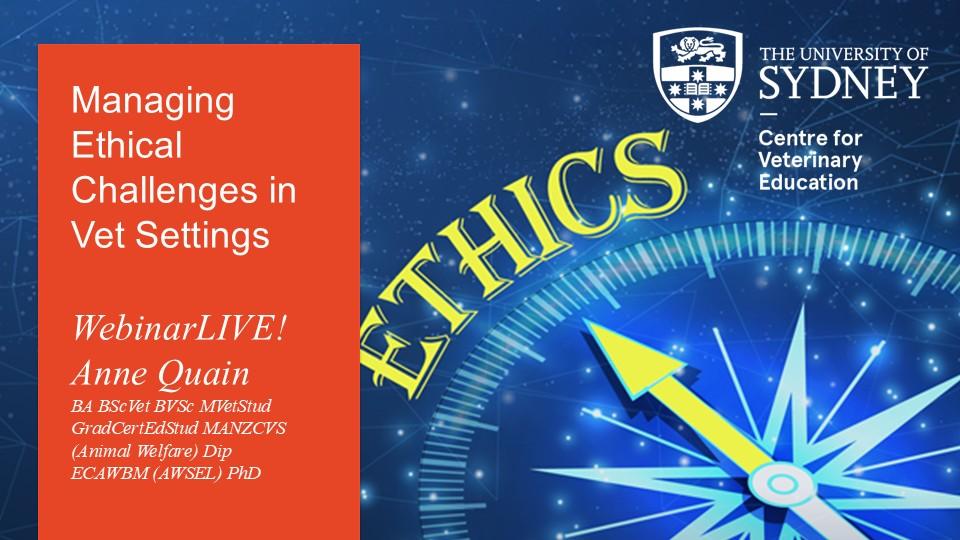 Managing Ethical Challenges in Vet Settings WebinarLIVE!
